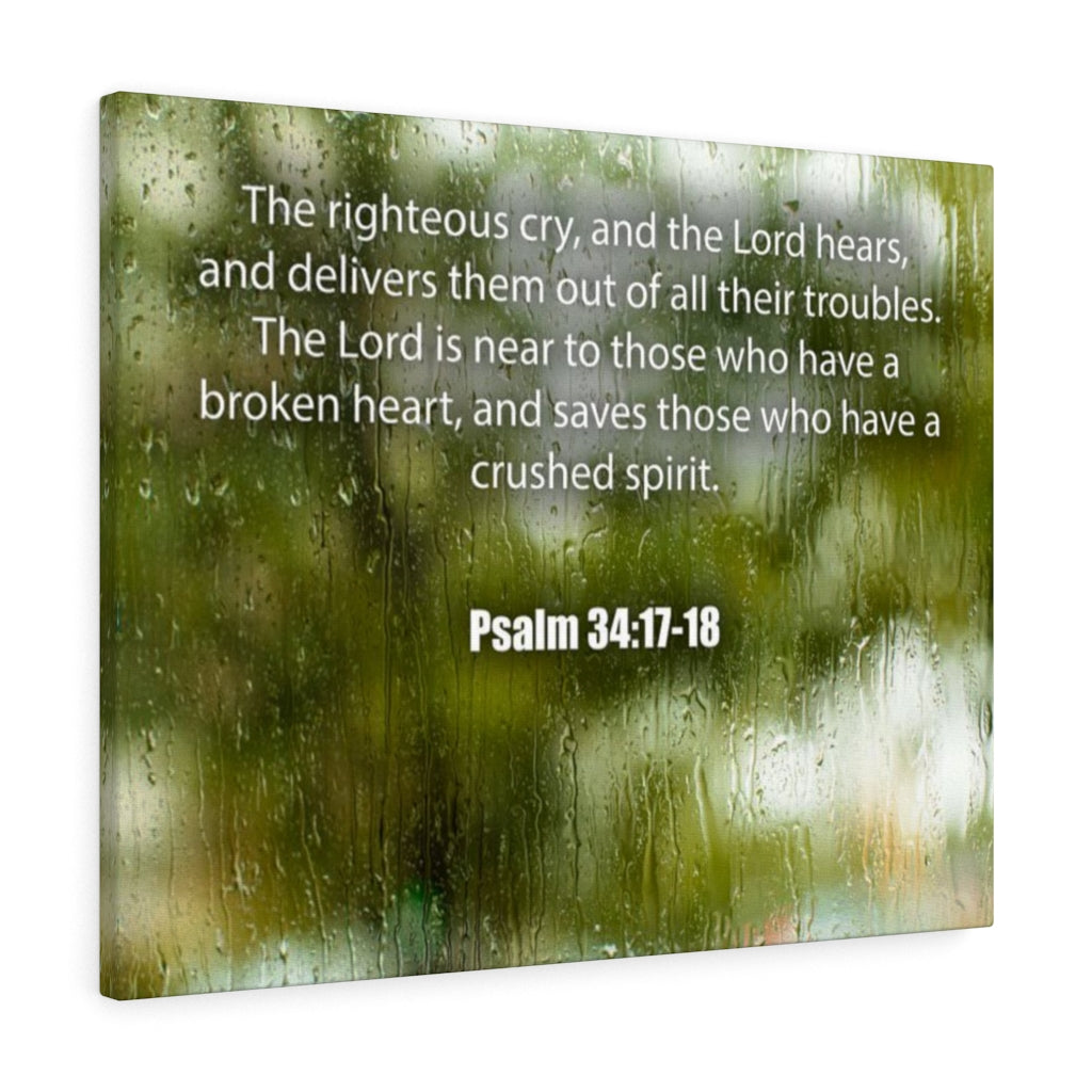 Scripture Walls The Righteous Cry Psalm 34:17-18 Bible Verse Canvas Christian Wall Art Ready to Hang Unframed-Express Your Love Gifts
