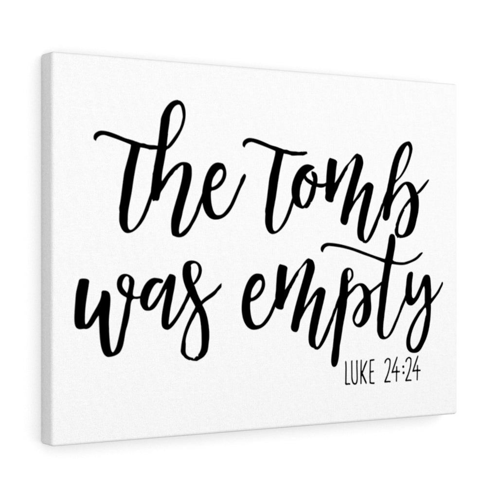 Scripture Walls The Tomb Luke 24:24 Bible Verse Canvas Christian Wall Art Ready to Hang Unframed-Express Your Love Gifts