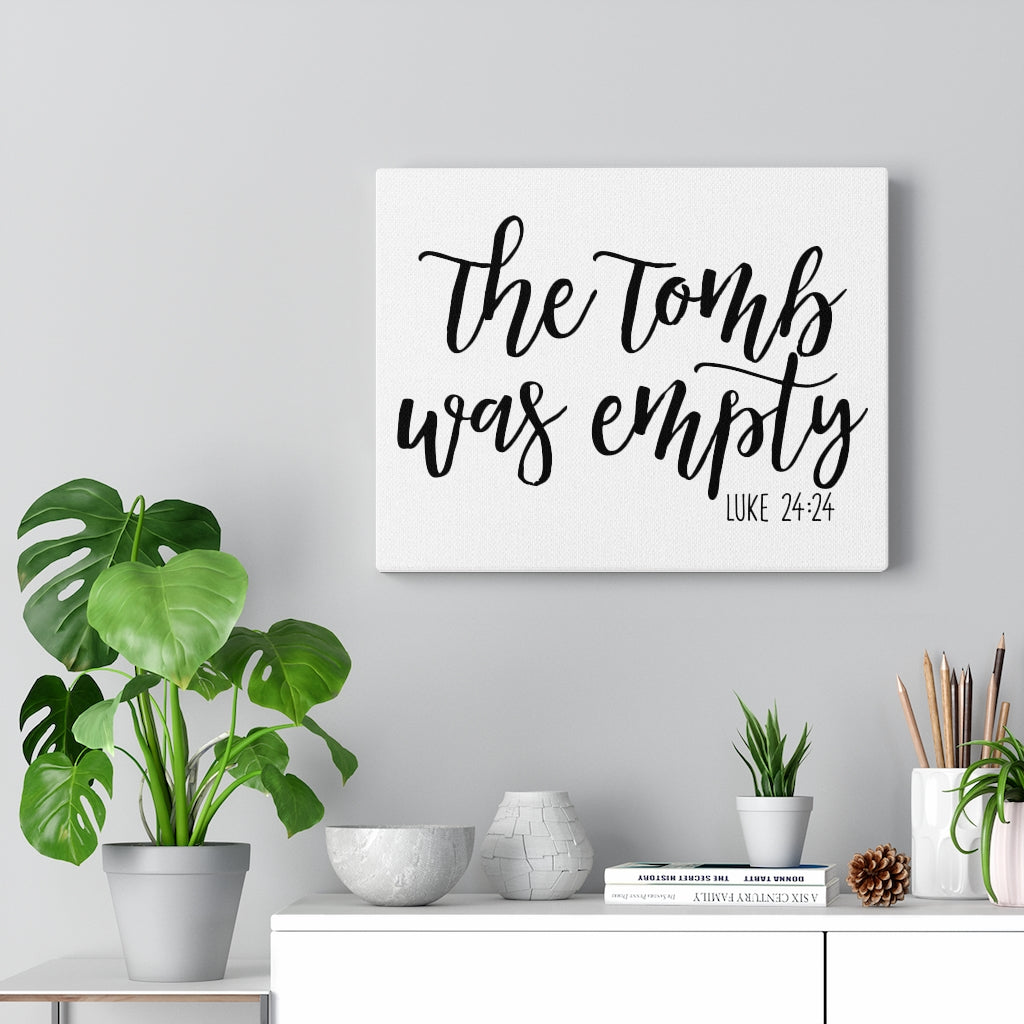 Scripture Walls The Tomb Luke 24:24 Bible Verse Canvas Christian Wall Art Ready to Hang Unframed-Express Your Love Gifts