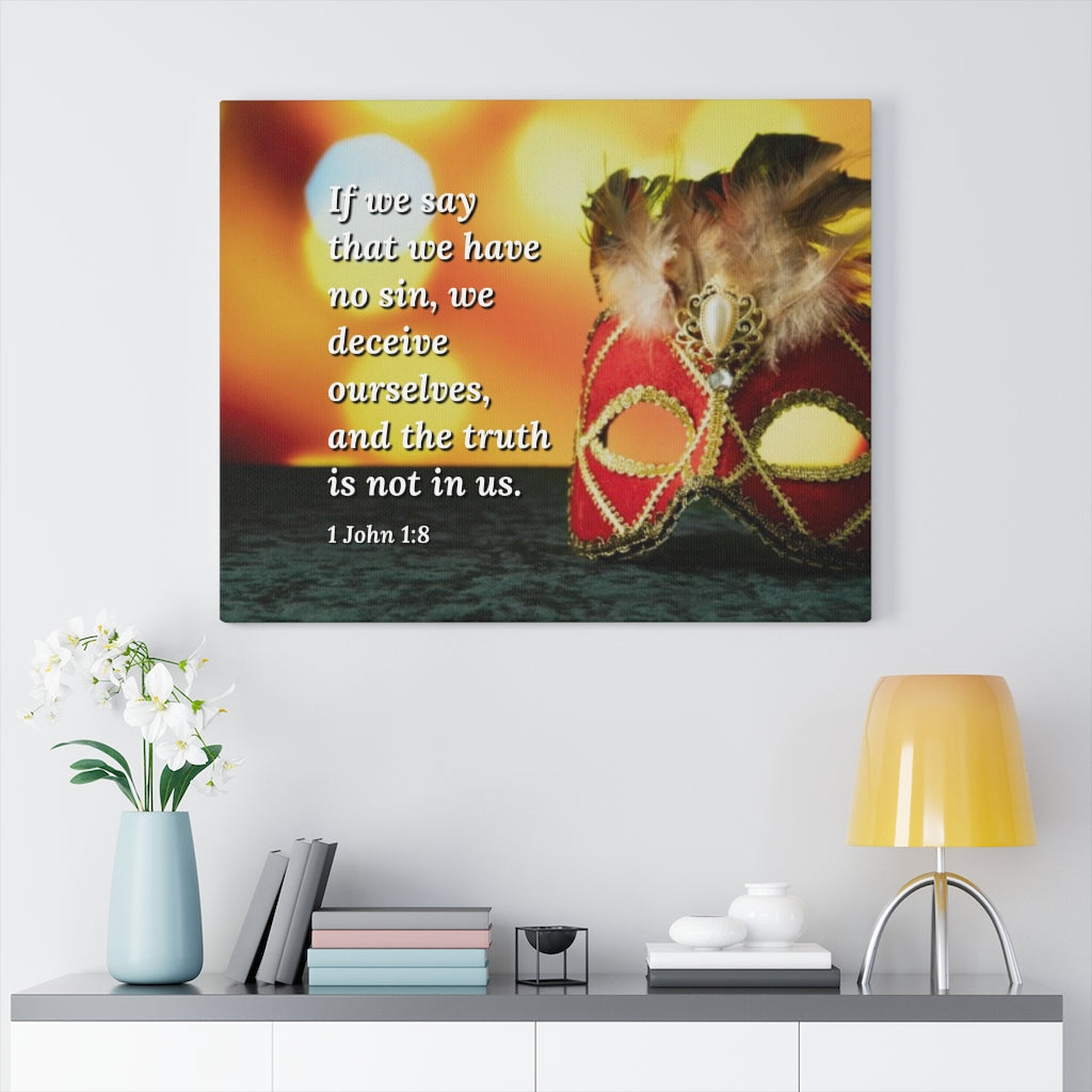 Scripture Walls The Truth 1 John 1:8 Bible Verse Canvas Christian Wall Art Ready to Hang Unframed-Express Your Love Gifts