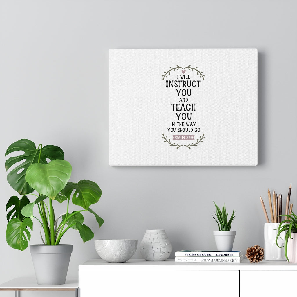Scripture Walls The Way You Should Go Psalm 32:8 Bible Verse Canvas Christian Wall Art Ready to Hang Unframed-Express Your Love Gifts