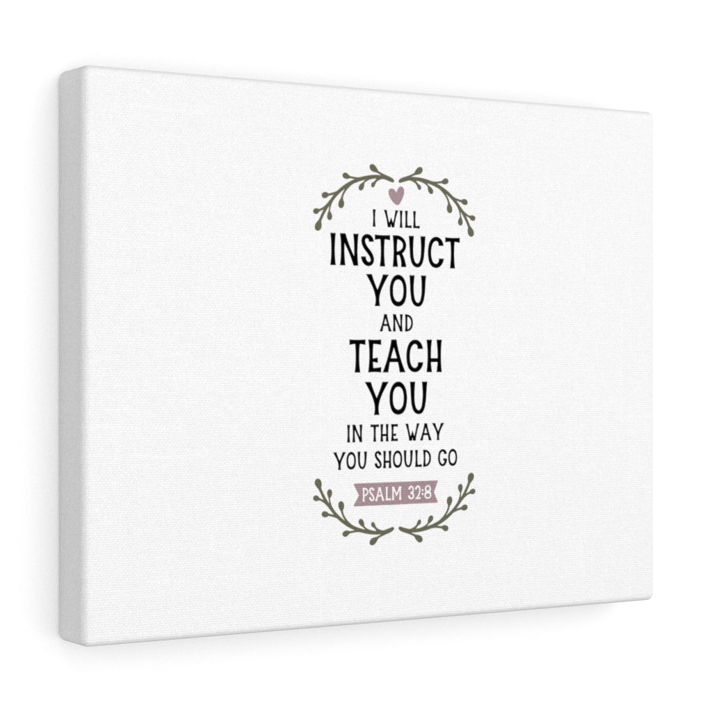 Scripture Walls The Way You Should Go Psalm 32:8 Bible Verse Canvas Christian Wall Art Ready to Hang Unframed-Express Your Love Gifts