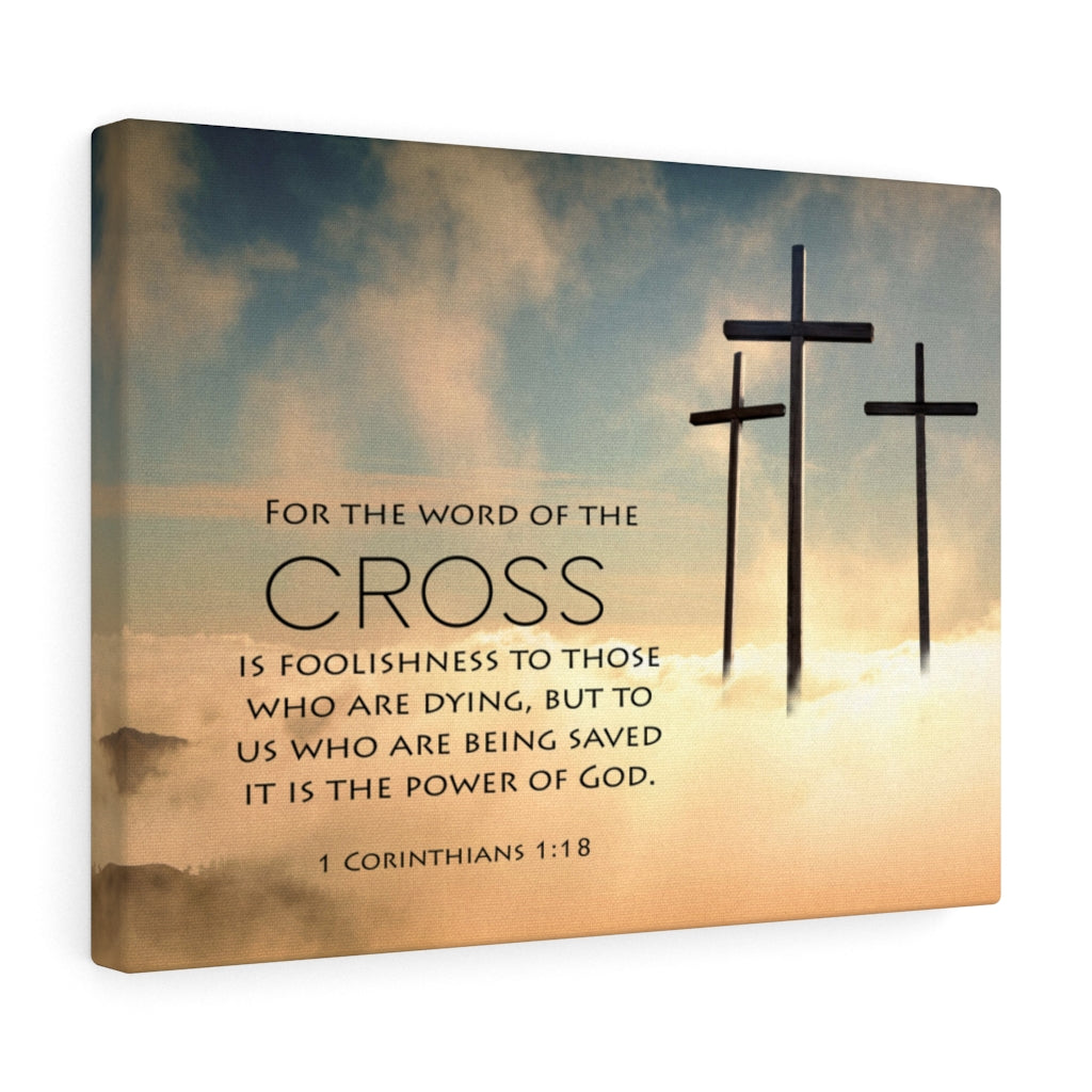 Scripture Walls The Word of the Cross 1 Corinthians 1:18 Bible Verse Canvas Christian Wall Art Ready to Hang Unframed-Express Your Love Gifts