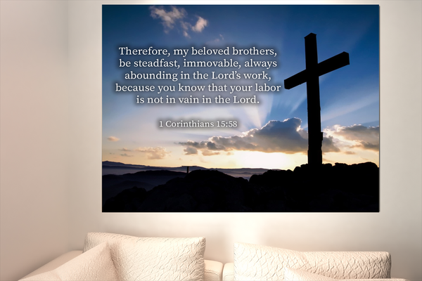 Scripture Walls The Work 1 Corinthians 15:58 Bible Verse Canvas Christian Wall Art Ready to Hang Unframed-Express Your Love Gifts