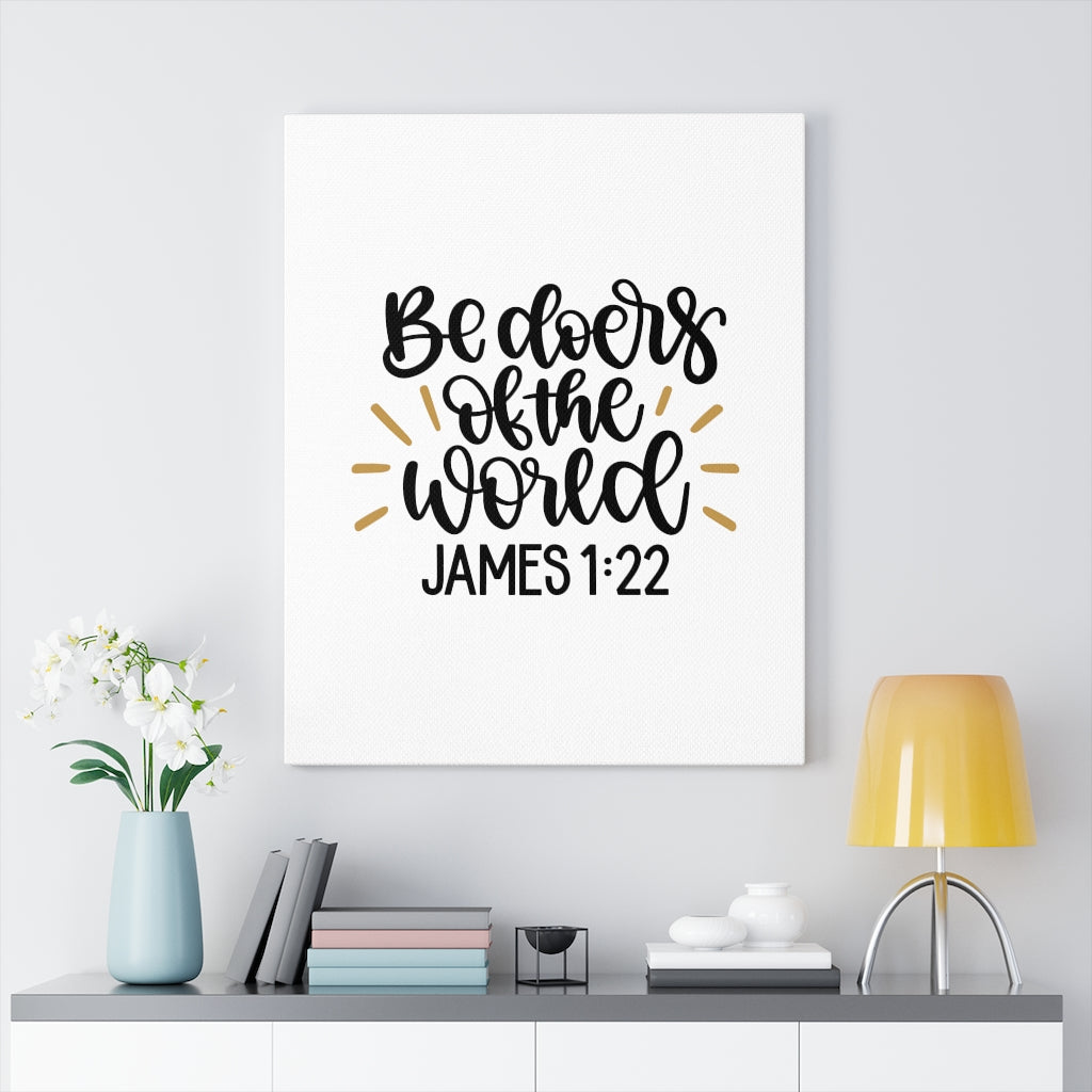 Scripture Walls The World James 1:22 Bible Verse Canvas Christian Wall Art Ready to Hang Unframed-Express Your Love Gifts