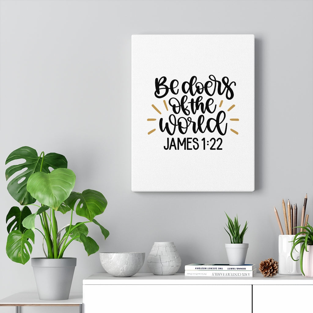 Scripture Walls The World James 1:22 Bible Verse Canvas Christian Wall Art Ready to Hang Unframed-Express Your Love Gifts