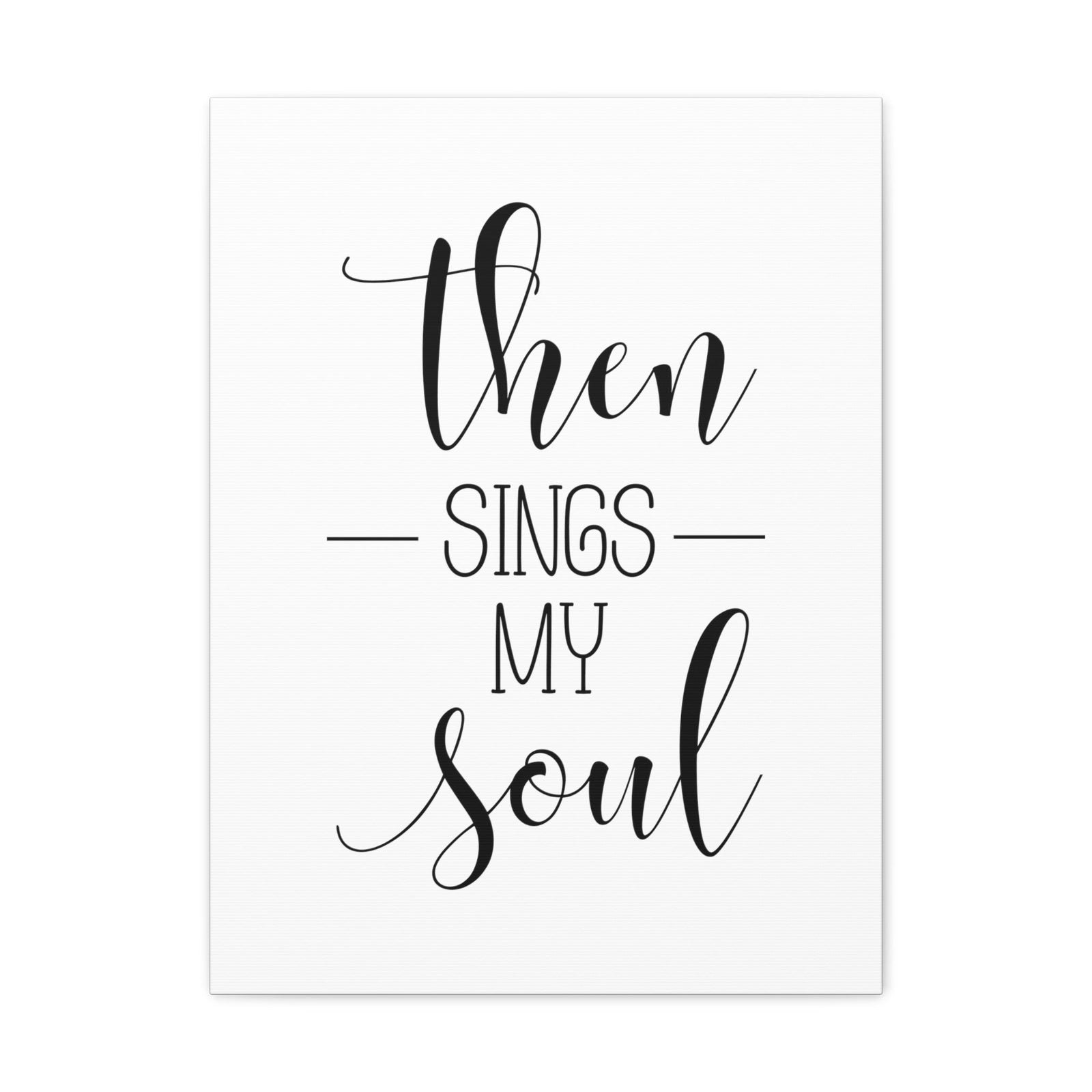 Scripture Walls Then Sings My Soul Psalms 108:2 Christian Wall Art Bible Verse Print Ready to Hang Unframed-Express Your Love Gifts