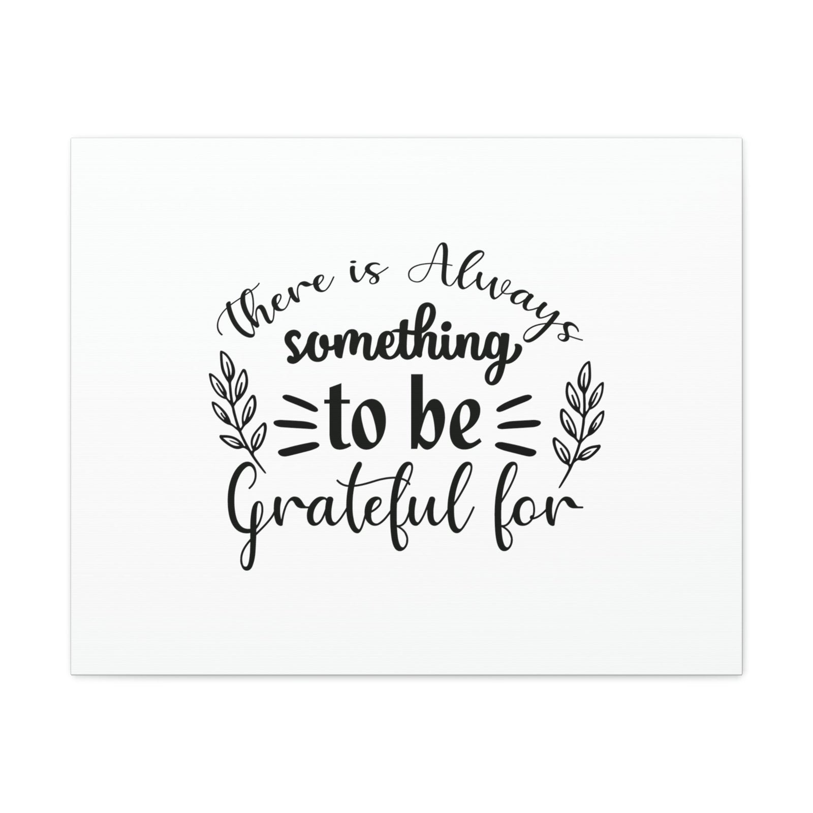 Scripture Walls There Is Always Something To Be Grateful For Ephesians 5:20 Christian Wall Art Bible Verse Print Ready to Hang Unframed-Express Your Love Gifts