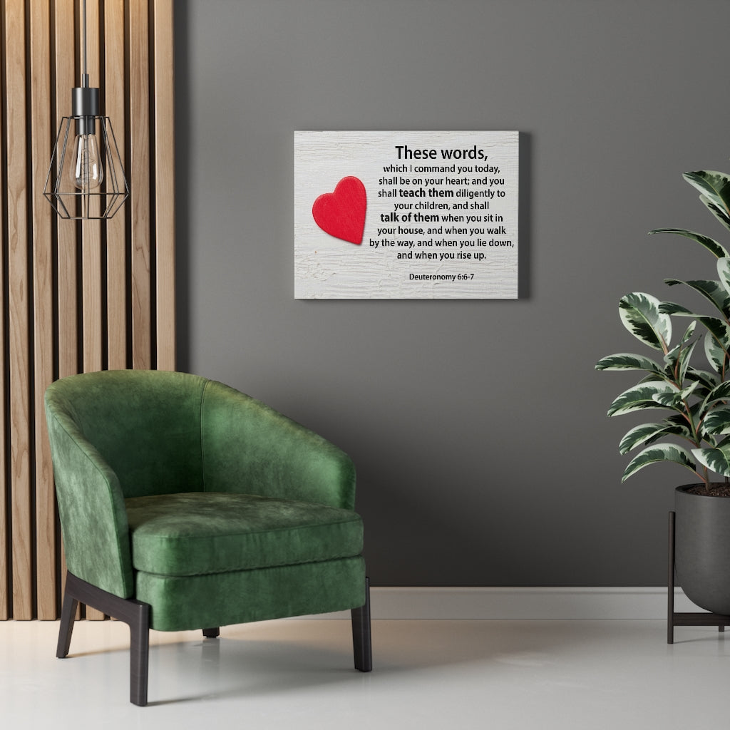 Scripture Walls These Words Deuteronomy 6:6-7 Bible Verse Canvas Christian Wall Art Ready to Hang Unframed-Express Your Love Gifts