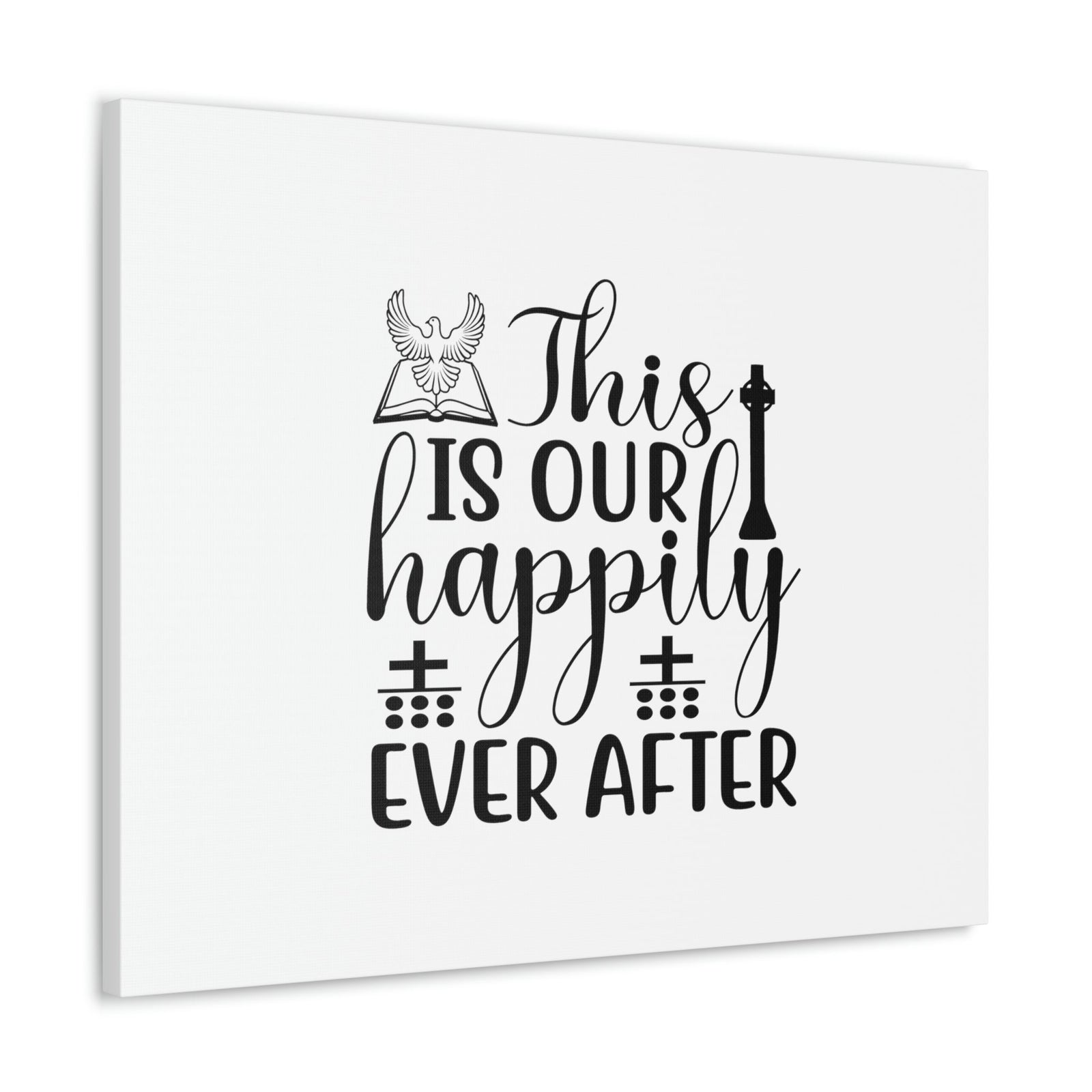 Scripture Walls This Is Our Happily Ever After John 16:33 Christian Wall Art Bible Verse Print Ready to Hang Unframed-Express Your Love Gifts