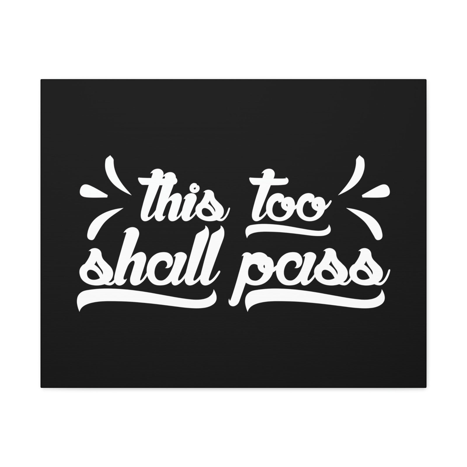 Scripture Walls This Too Shall Pass 2 Corinthians 4:18 White Christian Wall Art Bible Verse Print Ready to Hang Unframed-Express Your Love Gifts