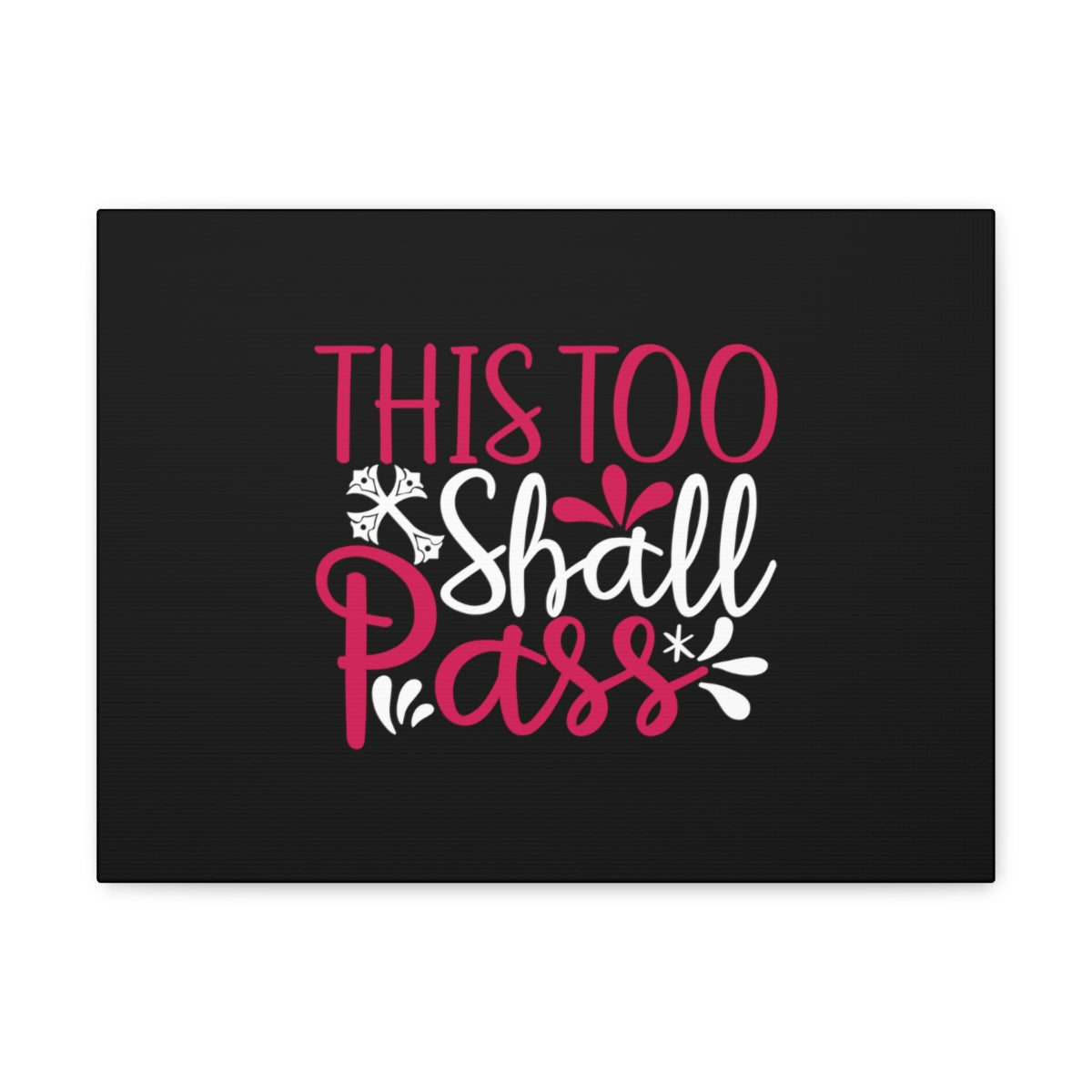 Scripture Walls This Too Shall Pass Matthew 24:35 Christian Wall Art Bible Verse Print Ready to Hang Unframed-Express Your Love Gifts