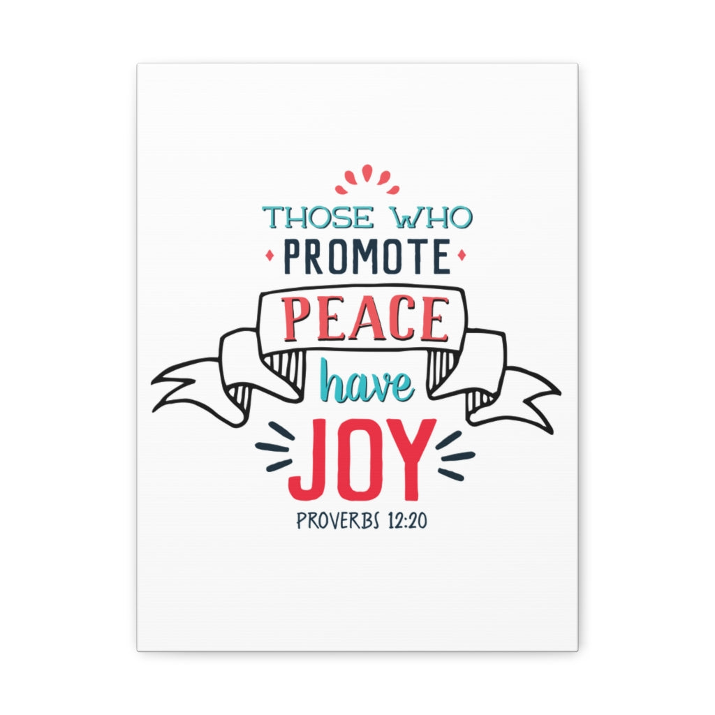 Scripture Walls Those Who Promote Peace Proverbs 12:20 Christian Wall Art Bible Verse Print Ready To Hang Unframed-Express Your Love Gifts