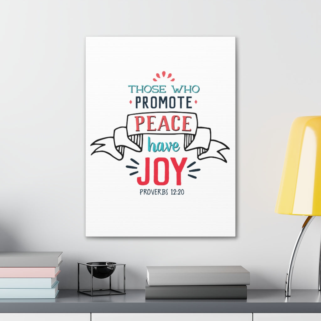 Scripture Walls Those Who Promote Peace Proverbs 12:20 Christian Wall Art Bible Verse Print Ready To Hang Unframed-Express Your Love Gifts