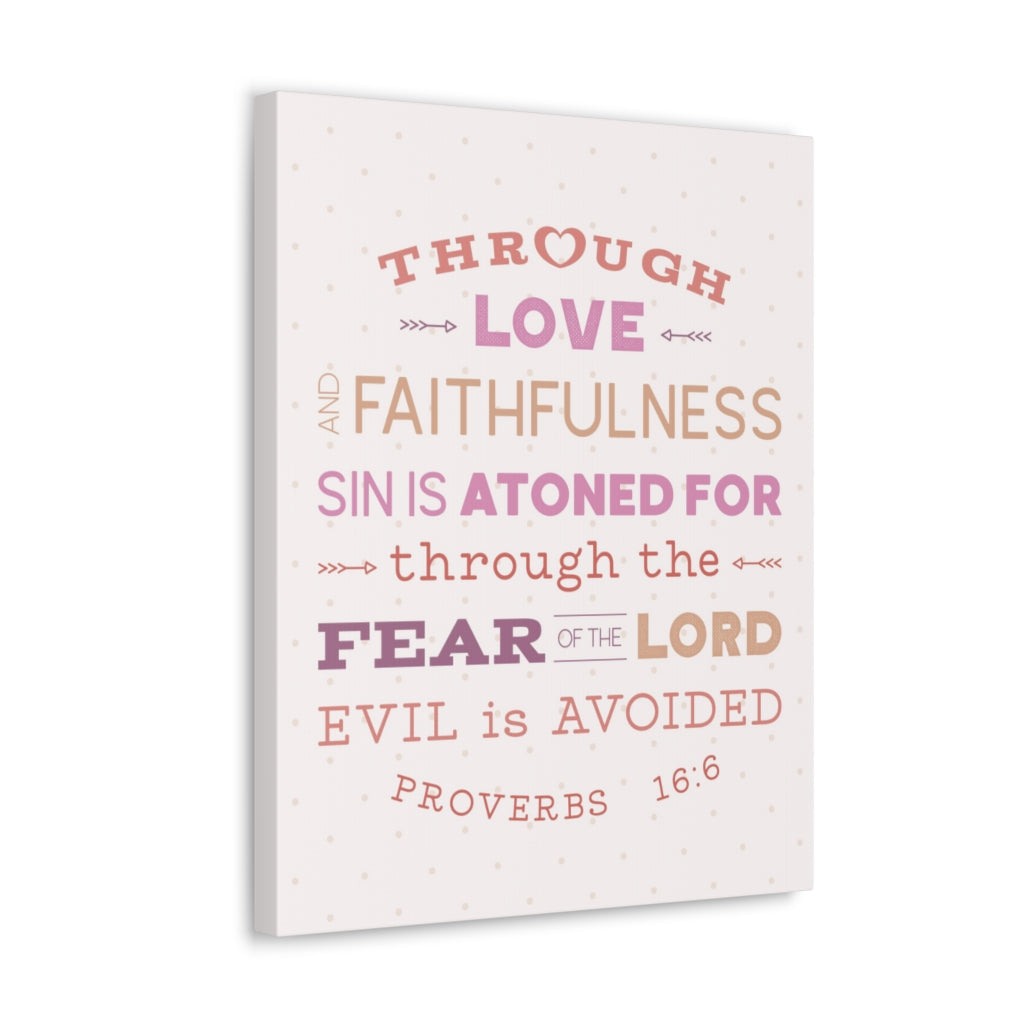 Scripture Walls Through Love Faithfulness Proverbs 16:6 Christian Wall Art Bible Verse Print Ready To Hang Unframed-Express Your Love Gifts