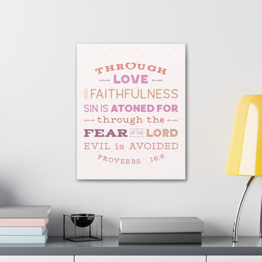Scripture Walls Through Love Faithfulness Proverbs 16:6 Christian Wall Art Bible Verse Print Ready To Hang Unframed-Express Your Love Gifts