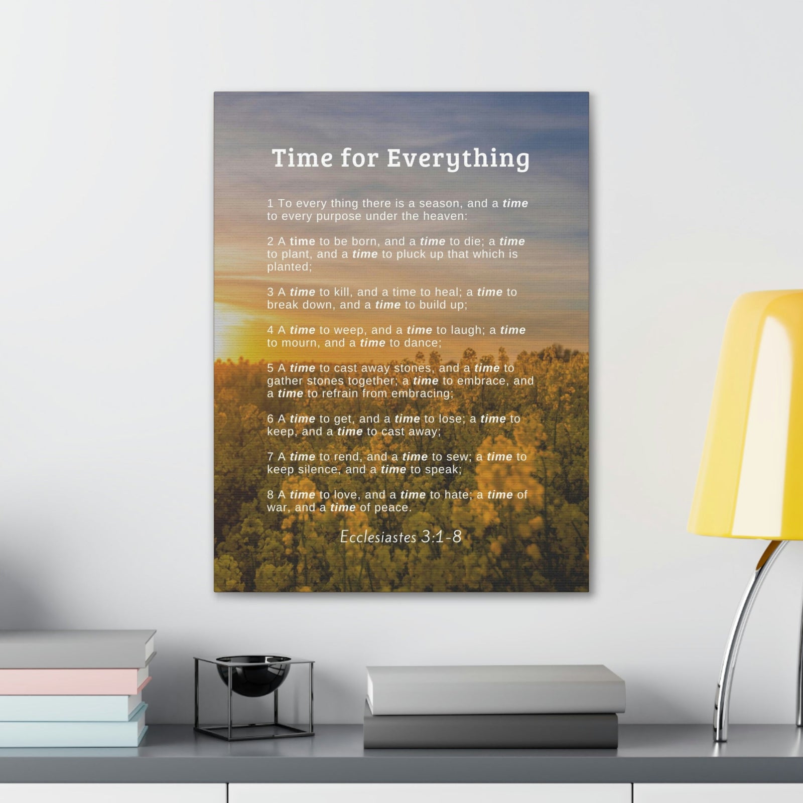 Scripture Walls Time For Everything Ecclesiastes 3:8 Bible Verse Canvas Christian Wall Art Ready to Hang Unframed-Express Your Love Gifts