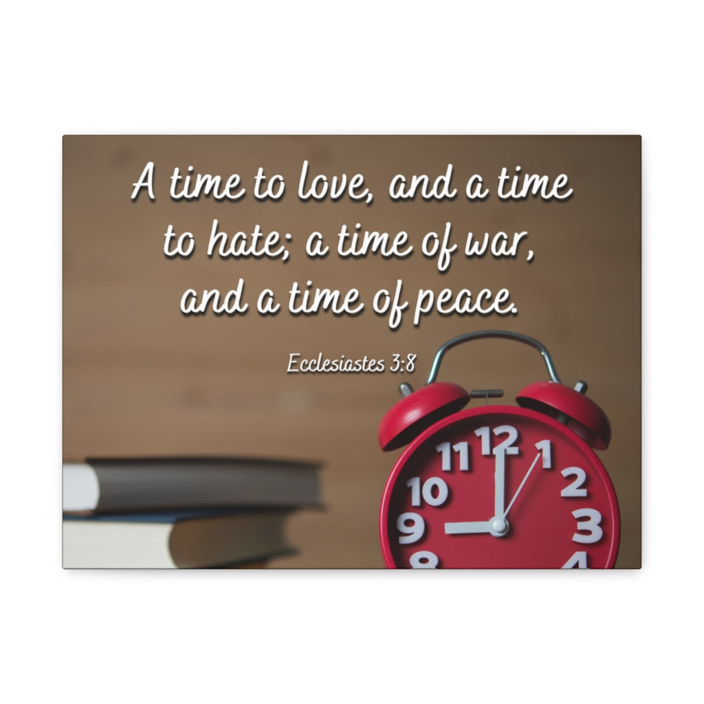 Scripture Walls Time To Love Ecclesiastes 3:8 Bible Verse Canvas Christian Wall Art Ready to Hang Unframed-Express Your Love Gifts