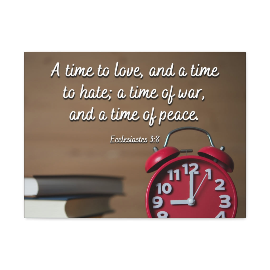 Scripture Walls Time To Love Ecclesiastes 3:8 Bible Verse Canvas Christian Wall Art Ready to Hang Unframed-Express Your Love Gifts