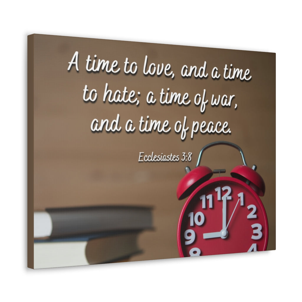 Scripture Walls Time To Love Ecclesiastes 3:8 Bible Verse Canvas Christian Wall Art Ready to Hang Unframed-Express Your Love Gifts