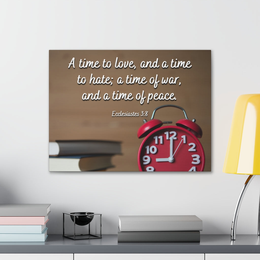 Scripture Walls Time To Love Ecclesiastes 3:8 Bible Verse Canvas Christian Wall Art Ready to Hang Unframed-Express Your Love Gifts