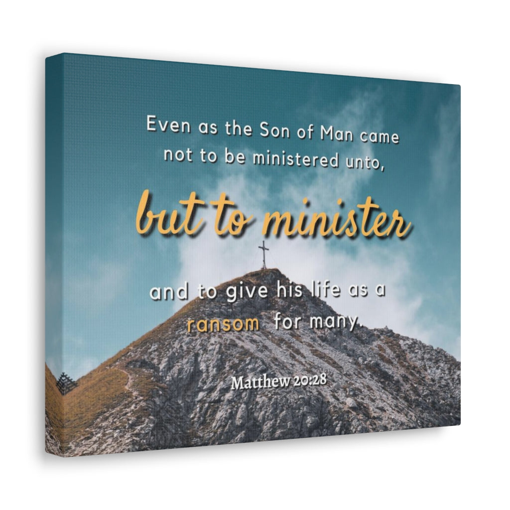 Scripture Walls To Minister Matthew 20:28 Bible Verse Canvas Christian Wall Art Ready to Hang Unframed-Express Your Love Gifts