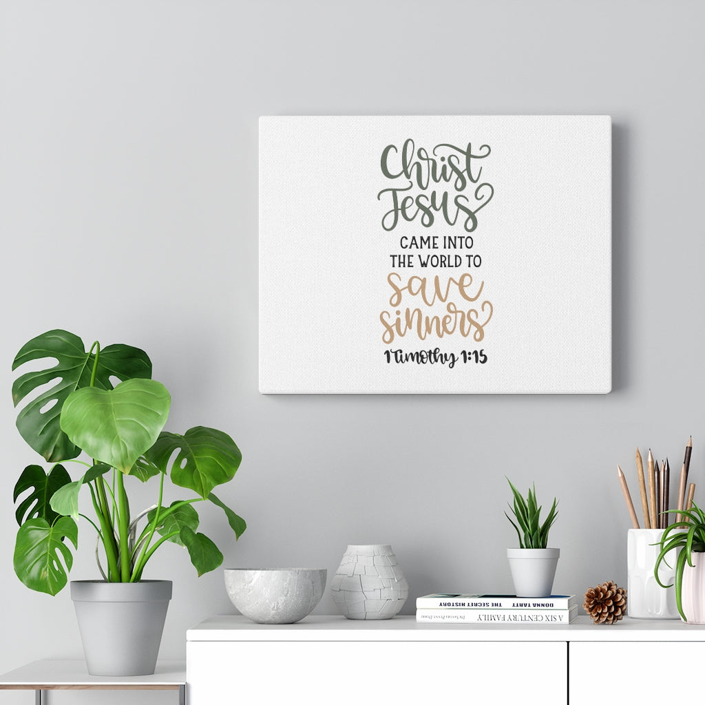Scripture Walls To Save Sinners 1 Timothy 1:15 Bible Verse Canvas Christian Wall Art Ready to Hang Unframed-Express Your Love Gifts