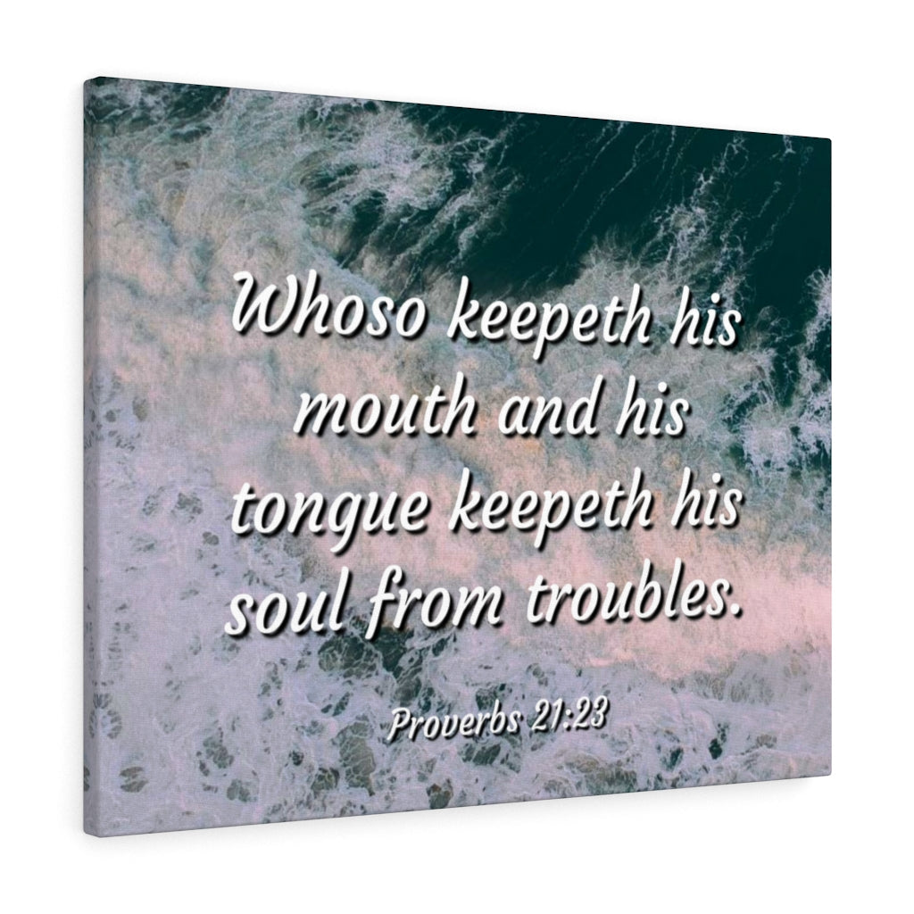 Scripture Walls Troubles Proverbs 21:23 Bible Verse Canvas Christian Wall Art Ready to Hang Unframed-Express Your Love Gifts