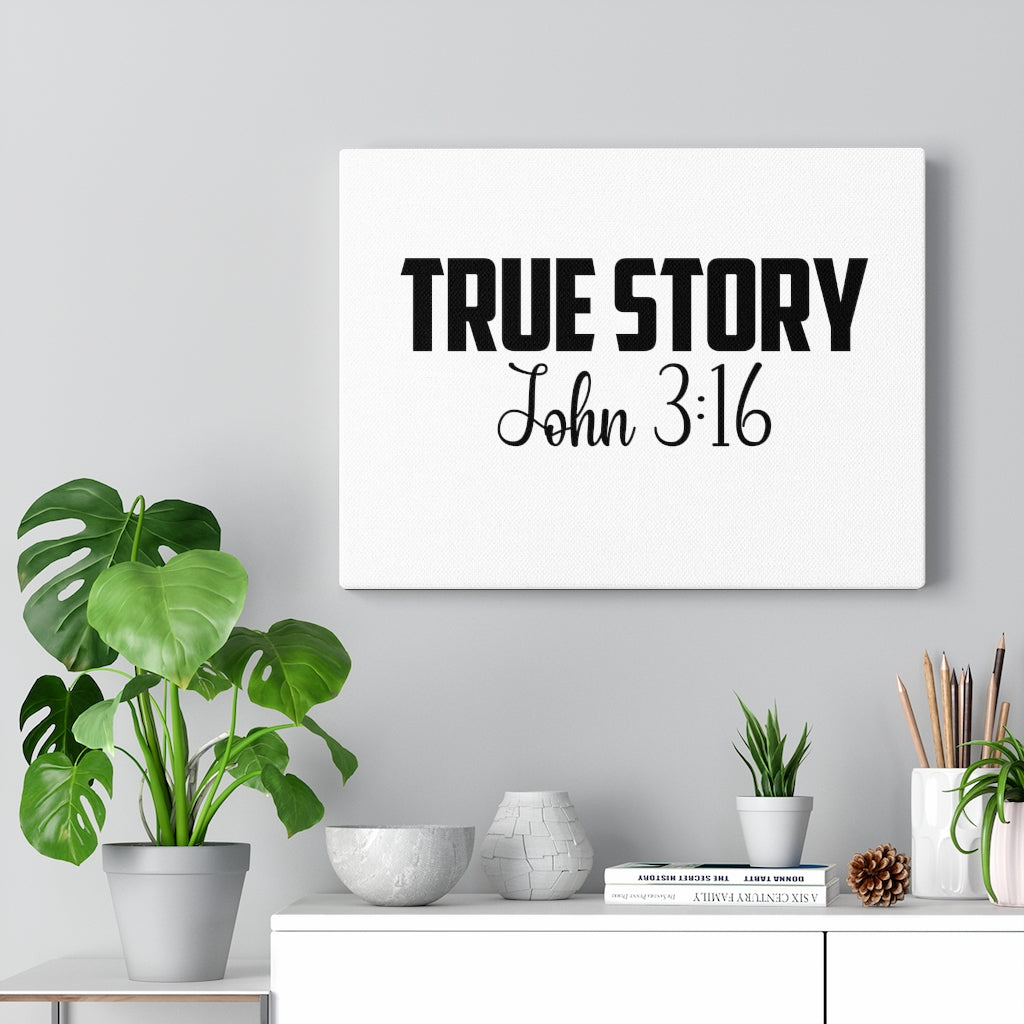 Scripture Walls True Story John 3:16 Bible Verse Canvas Christian Wall Art Ready to Hang Unframed-Express Your Love Gifts