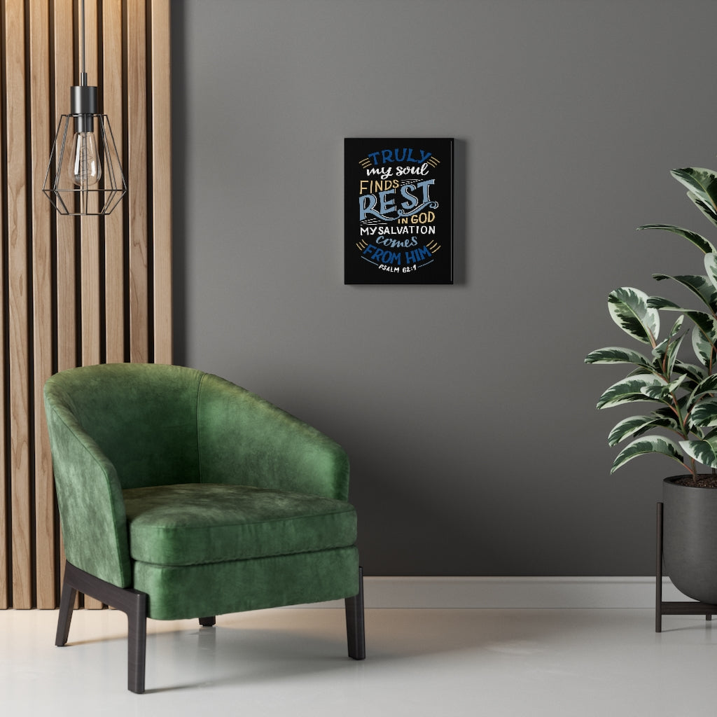 Scripture Walls Truly My Soul Psalm 62:1 Bible Verse Canvas Christian Wall Art Ready to Hang Unframed-Express Your Love Gifts