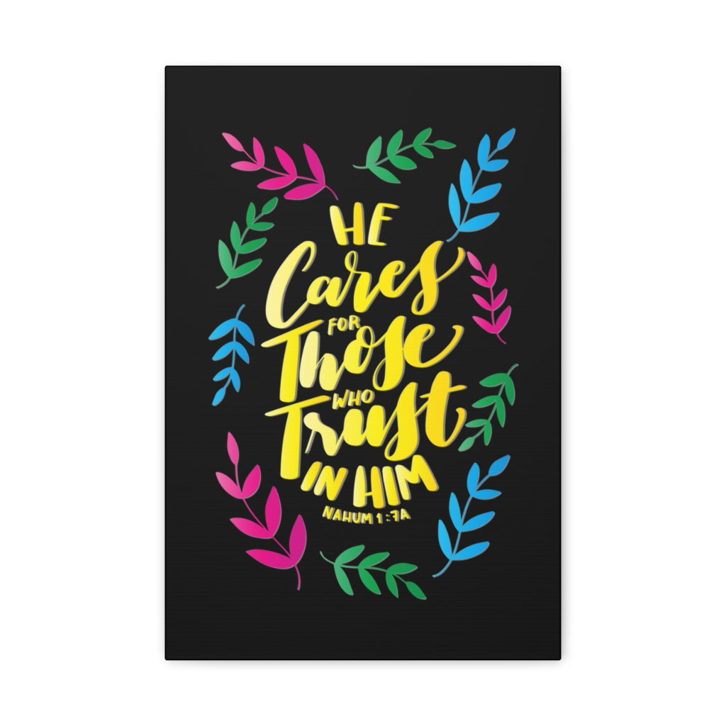 Scripture Walls Trust In Him Nahum 1:7A Bible Verse Canvas Christian Wall Art Ready to Hang Unframed-Express Your Love Gifts