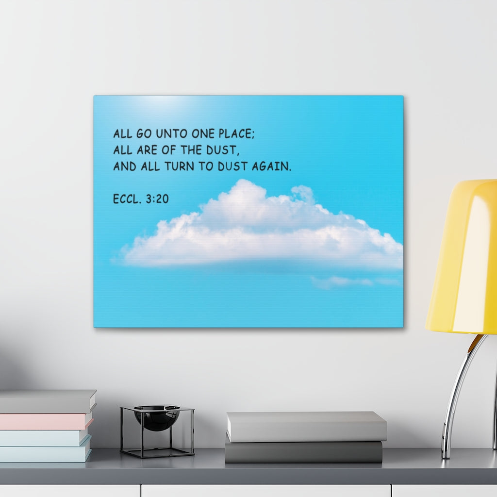 Scripture Walls Unto One Place Ecclesiastes 3:20 Bible Verse Canvas Christian Wall Art Ready to Hang Unframed-Express Your Love Gifts