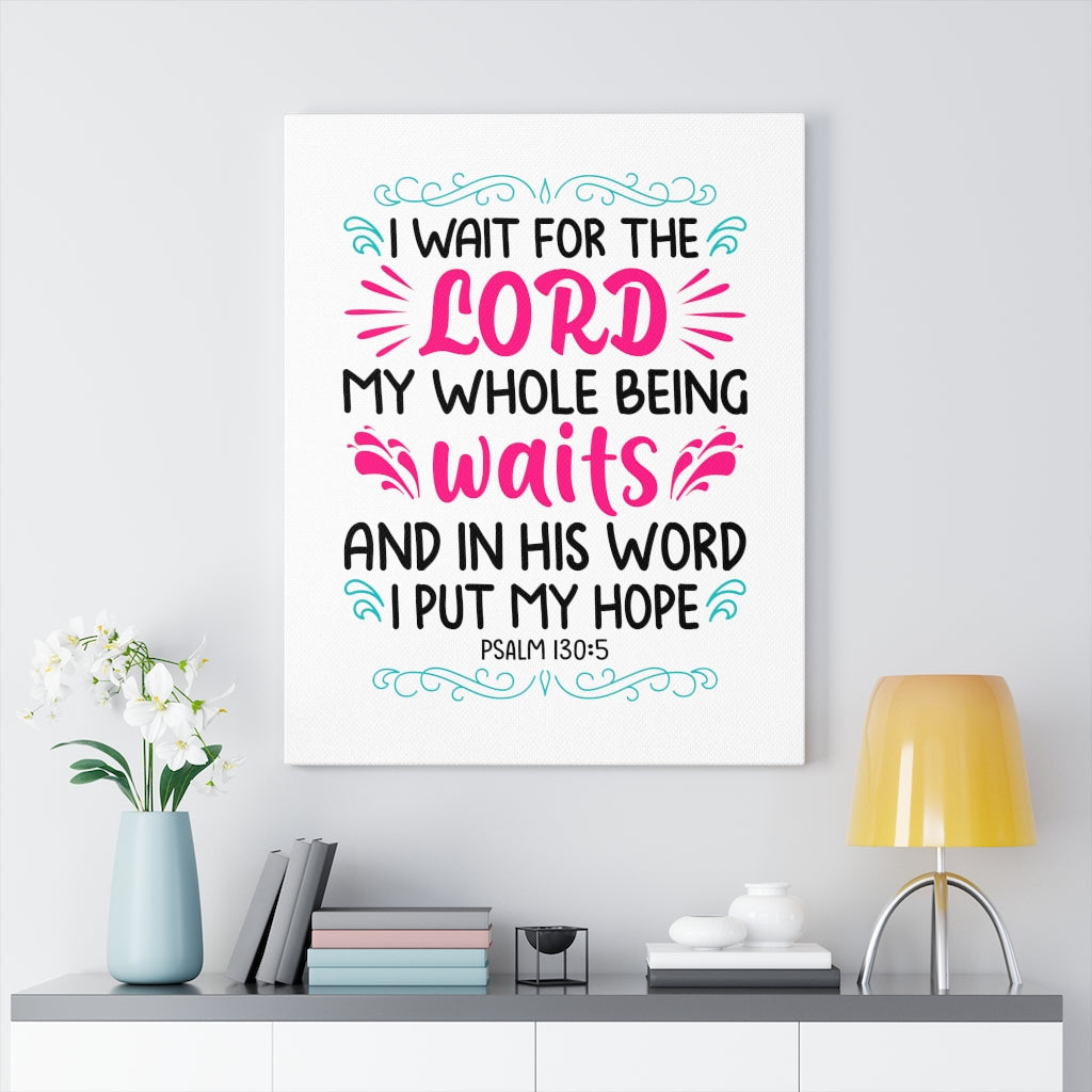 Scripture Walls Waits In His Word Psalm 130:5 Bible Verse Canvas Christian Wall Art Ready to Hang Unframed-Express Your Love Gifts