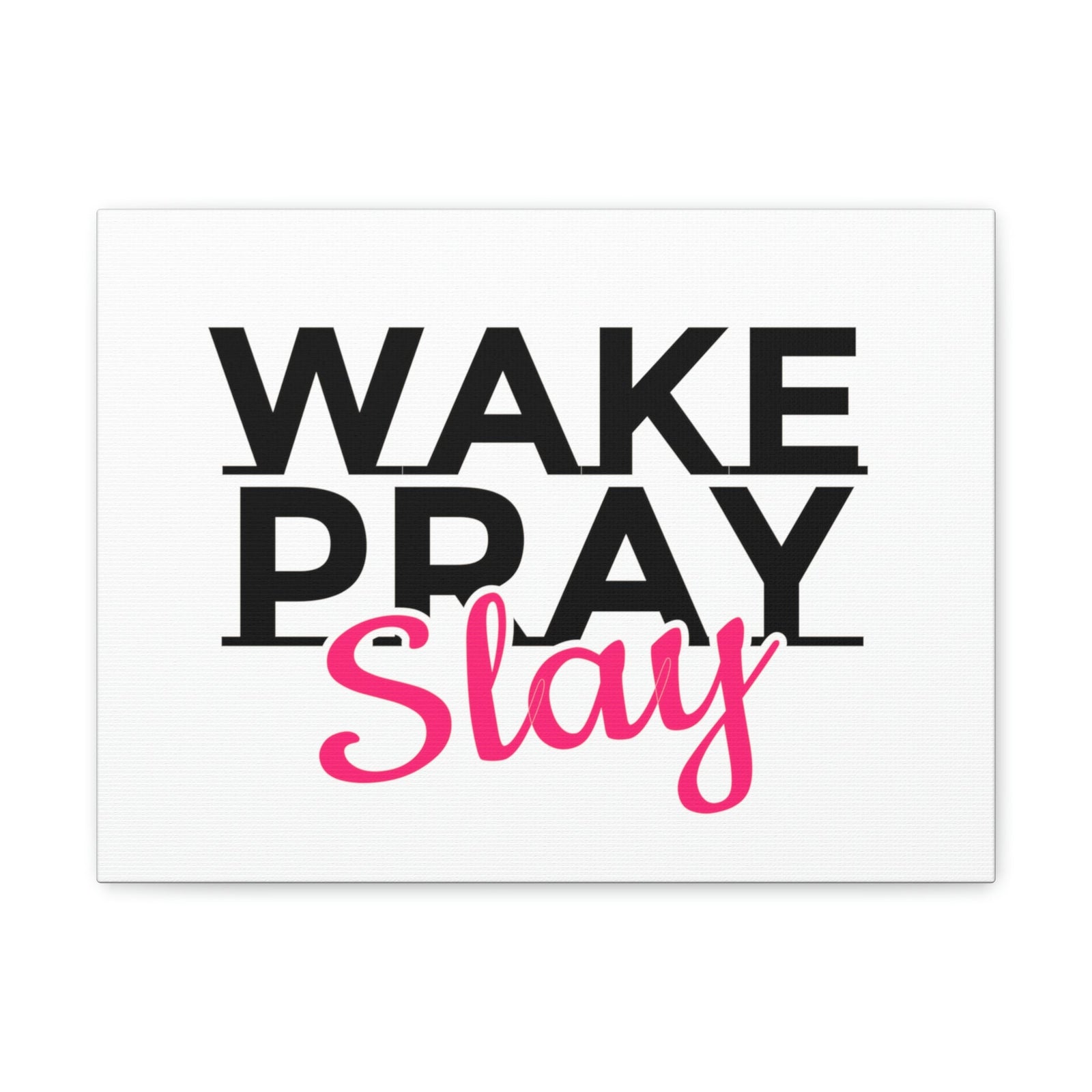 Scripture Walls Wake Pray Slay Psalm 143:8 Christian Wall Art Print Ready to Hang Unframed-Express Your Love Gifts