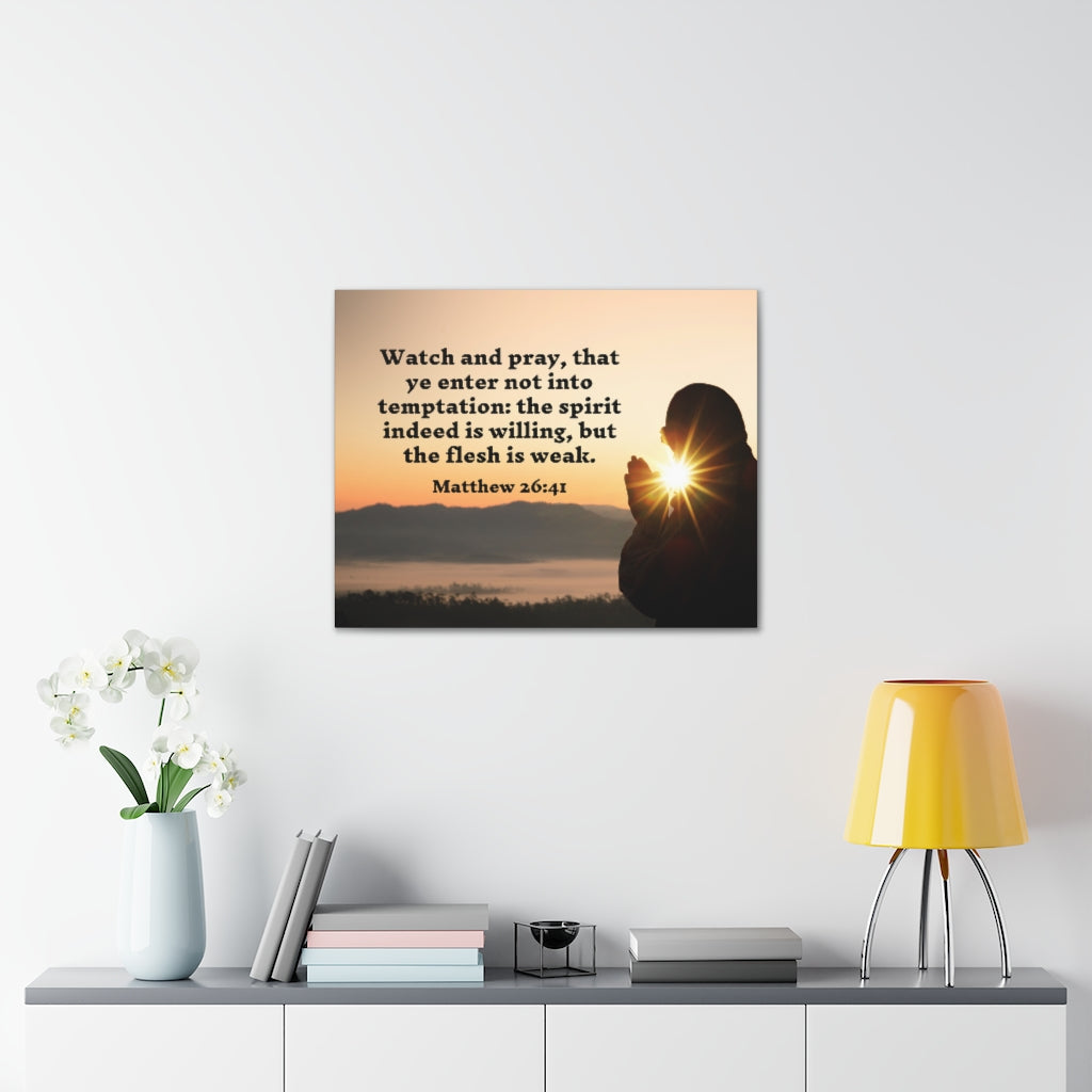 Scripture Walls Watch And Pray Matthew 26:41 Bible Verse Canvas Christian Wall Art Ready to Hang Unframed-Express Your Love Gifts