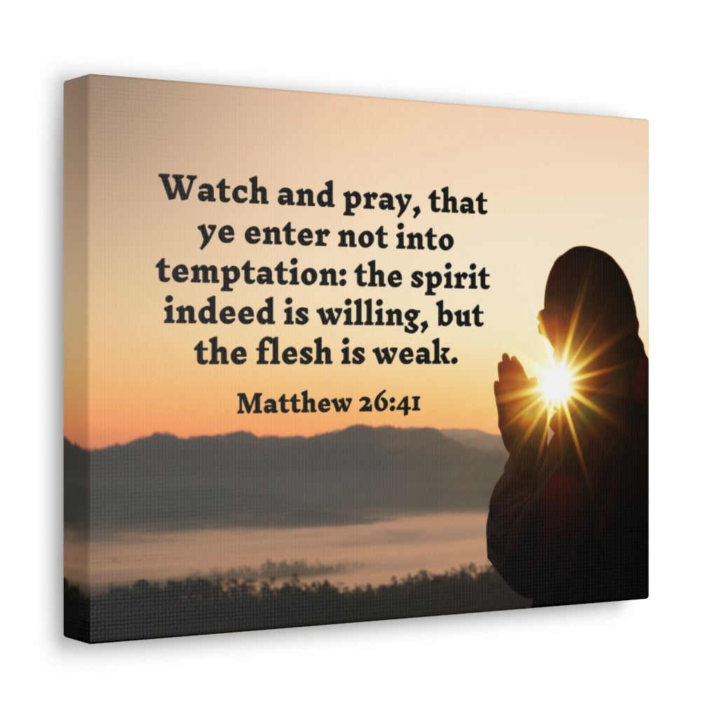 Scripture Walls Watch And Pray Matthew 26:41 Bible Verse Canvas Christian Wall Art Ready to Hang Unframed-Express Your Love Gifts
