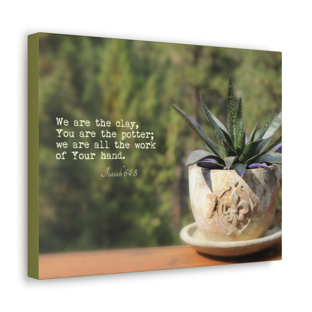 Scripture Walls We Are The Clay Isaiah 64:8 Bible Verse Canvas Christian Wall Art Ready to Hang Unframed-Express Your Love Gifts