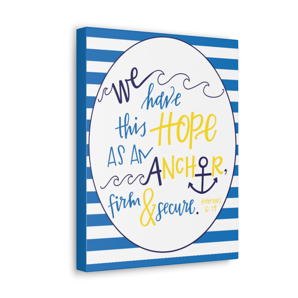 Scripture Walls We Have This Hope Hebrews 6:19 Christian Wall Art Bible Verse Print Ready To Hang Unframed-Express Your Love Gifts