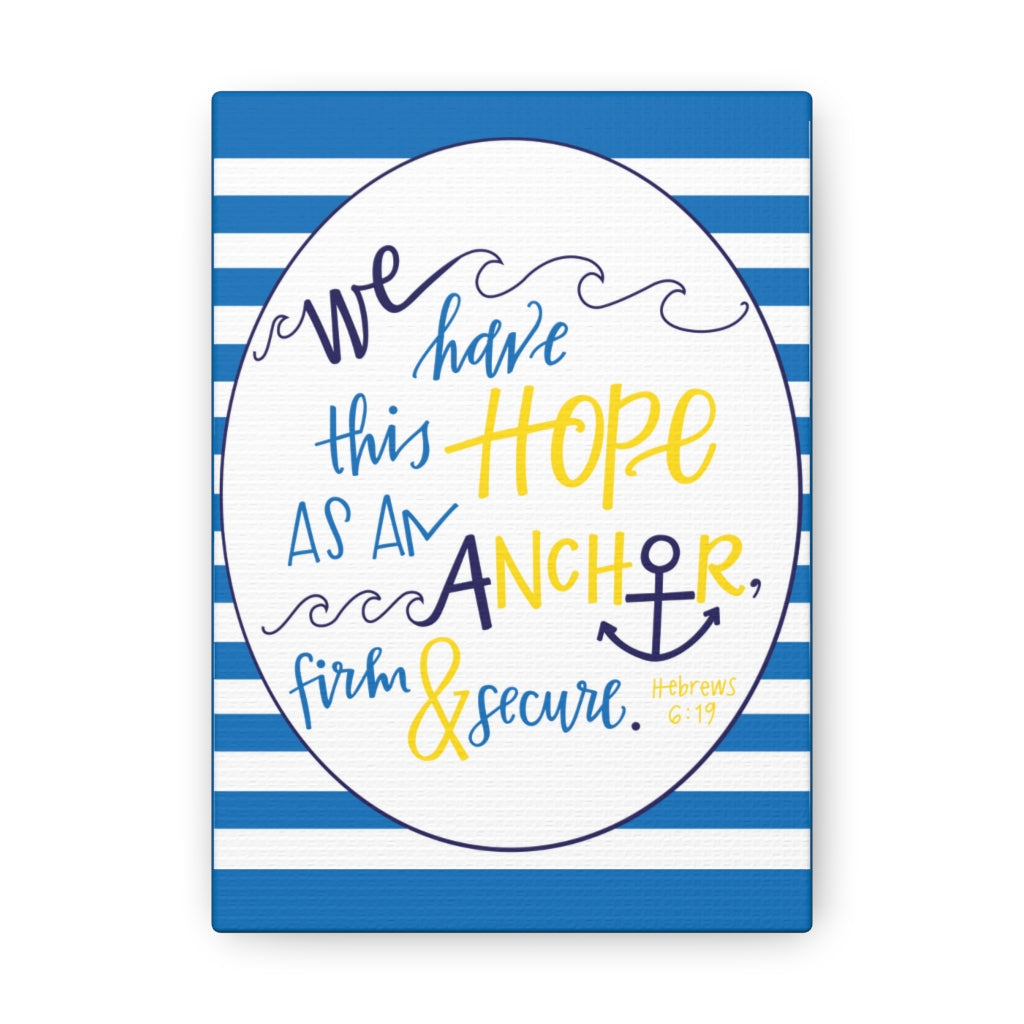 Scripture Walls We Have This Hope Hebrews 6:19 Christian Wall Art Bible Verse Print Ready To Hang Unframed-Express Your Love Gifts