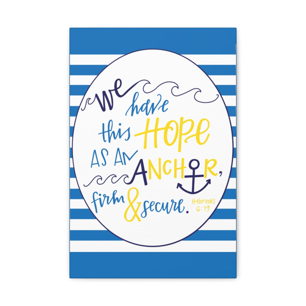 Scripture Walls We Have This Hope Hebrews 6:19 Christian Wall Art Bible Verse Print Ready To Hang Unframed-Express Your Love Gifts