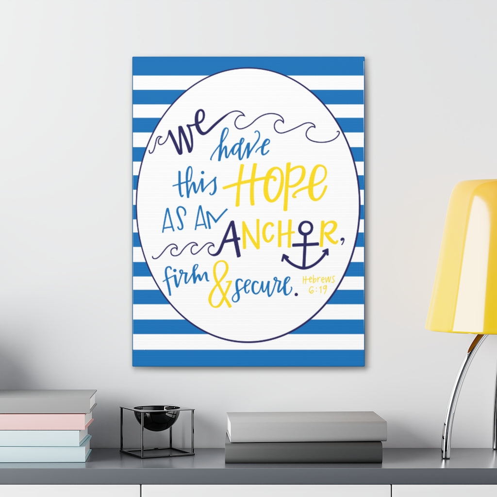 Scripture Walls We Have This Hope Hebrews 6:19 Christian Wall Art Bible Verse Print Ready To Hang Unframed-Express Your Love Gifts