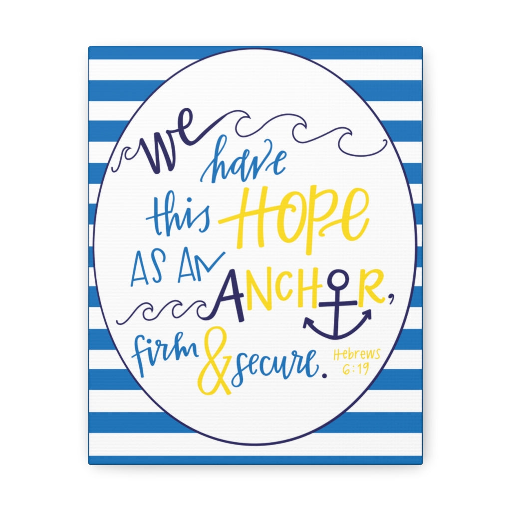 Scripture Walls We Have This Hope Hebrews 6:19 Christian Wall Art Bible Verse Print Ready To Hang Unframed-Express Your Love Gifts