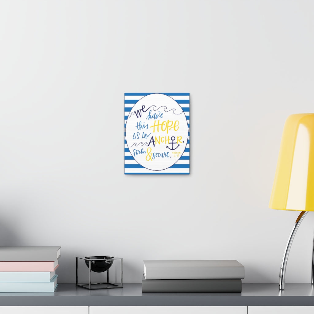 Scripture Walls We Have This Hope Hebrews 6:19 Christian Wall Art Bible Verse Print Ready To Hang Unframed-Express Your Love Gifts