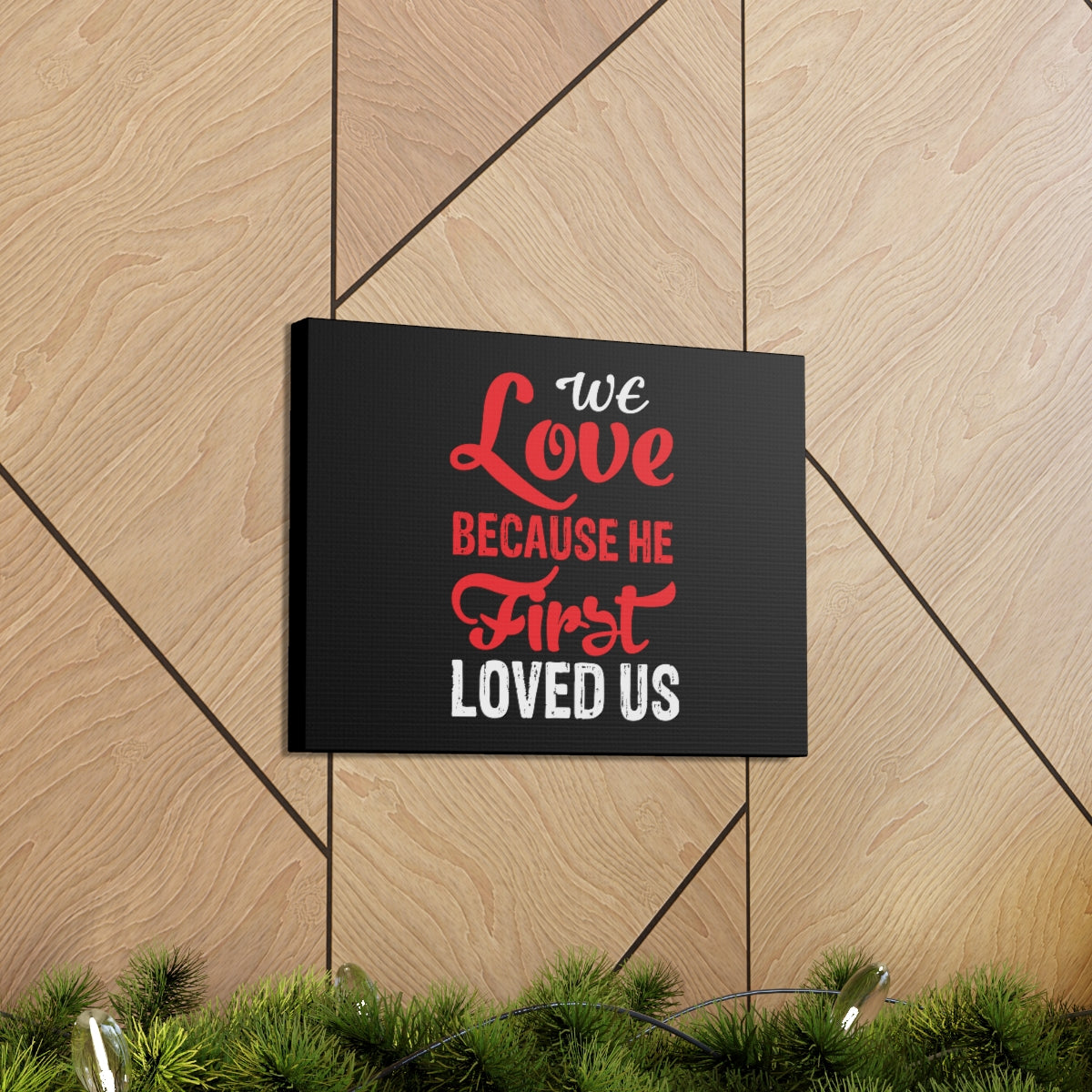 Scripture Walls We Love Red 1 John 4:19 Christian Wall Art Bible Verse Print Ready to Hang Unframed-Express Your Love Gifts