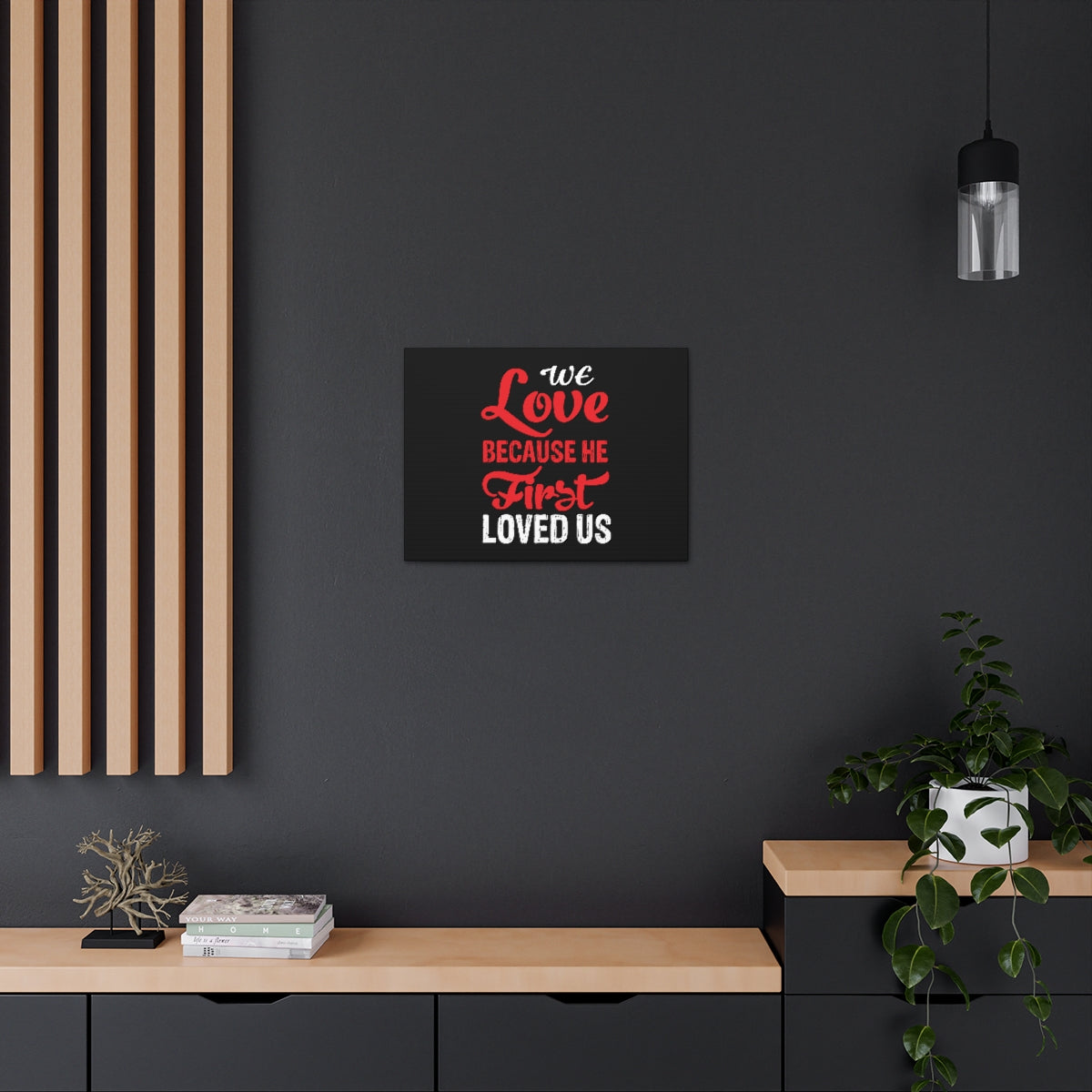 Scripture Walls We Love Red 1 John 4:19 Christian Wall Art Bible Verse Print Ready to Hang Unframed-Express Your Love Gifts