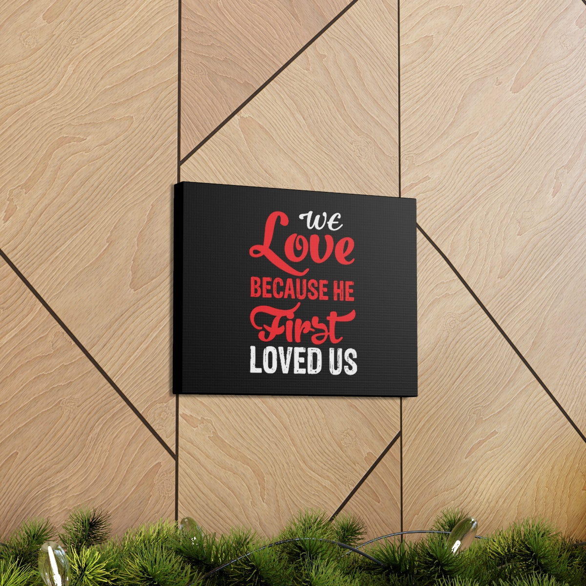 Scripture Walls We Love Red 1 John 4:19 Christian Wall Art Bible Verse Print Ready to Hang Unframed-Express Your Love Gifts