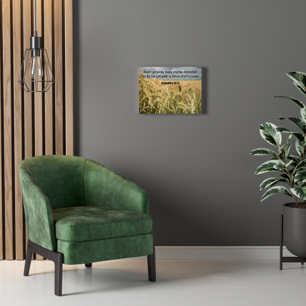 Scripture Walls Wealth Proverbs 13:11Bible Verse Canvas Christian Wall Art Ready to Hang Unframed-Express Your Love Gifts