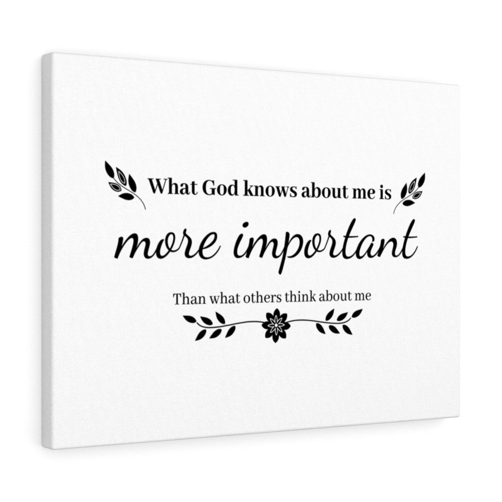 Scripture Walls What God Knows About Me Is More Important Bible Verse Canvas Christian Wall Art Ready to Hang Unframed-Express Your Love Gifts