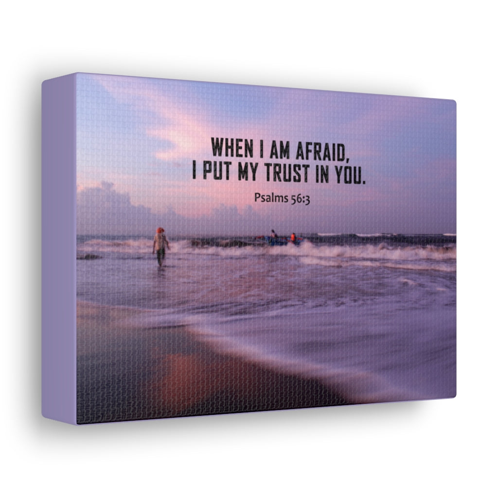 Scripture Walls When I Am Afraid Psalm 56:3 Bible Verse Canvas Christian Wall Art Ready to Hang Unframed-Express Your Love Gifts