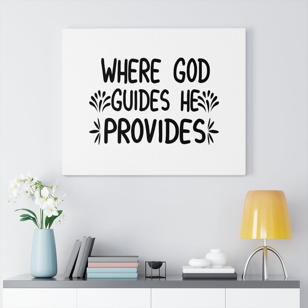 Scripture Walls Where God Guides He Provides Bible Verse Canvas Christian Wall Art Ready to Hang Unframed-Express Your Love Gifts